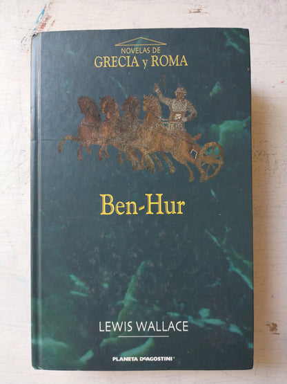 Libro usado en venta: Ben-hur - Una historia de los tiempos de Cristo de Lewis Wallace; editorial Planeta - Agostini impreso en 2003.1