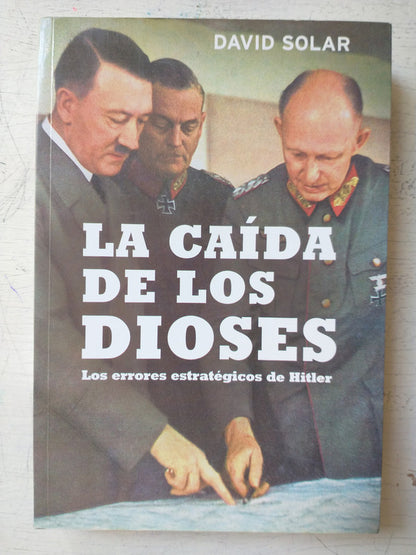 Libro usado en venta: La caida de los dioses de David Solar; editorial El Ateneo impreso en 2015 realizamos envios a todo el mundo.1
