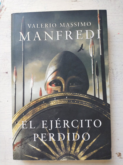Libro usado en venta: El ejercito perdido de Valerio Massimo Manfredi; editorial Grijalbo impreso en 2008 realizamos envios a todo el mundo.1