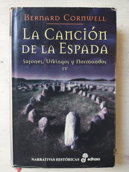 Libro usado en venta: La cancion de la espada de Bernard Cornwell; editorial Edhasa impreso en 2011 realizamos envios a todo el mundo.1