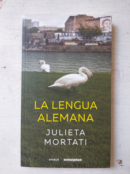 Libro usado en venta: La lengua alemana de Julieta Mortati; editorial Emece impreso en 2018 realizamos envios a todo el mundo.1