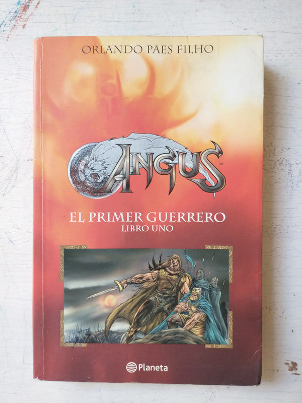 Libro usado en venta: El primer guerrero - Libro uno de Orlando Paes Filho; editorial Planeta impreso en 2006 realizamos envios a todo el mundo.1