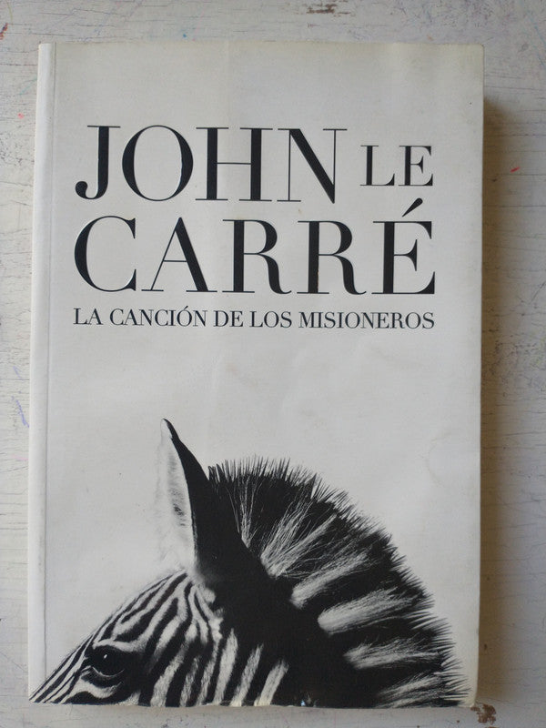 Libro usado en venta: La cancion de los misioneros de John Le Carre; editorial Plaza & Janes impreso en 2007 realizamos envios a todo el mundo.1