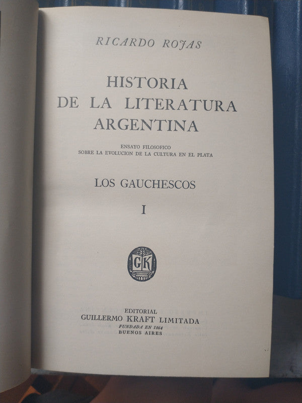 Libro usado en venta: Historia de la Literatura argentina (9 TOMOS) de Ricardo Rojas; editorial Guillermo Kraft impreso en 1957 envios a todo el mundo.1
