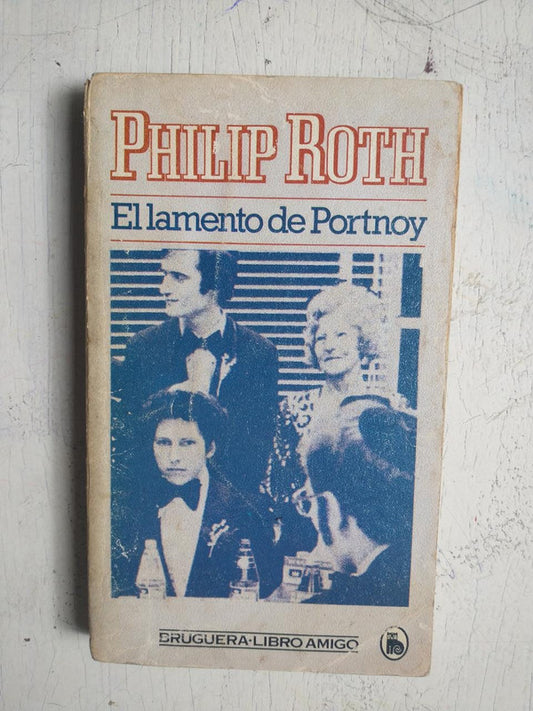 Libro usado en venta: El lamento de Portnoy de Philip Roth; editorial Bruguera impreso en 1982 realizamos envios a todo el mundo.1