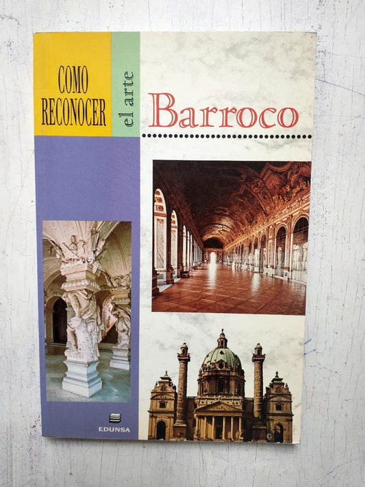 Libro usado en venta: Como reconocer el arte Barroco de Flavio Conti; editorial Edunsa impreso en 1993 realizamos envios a todo el mundo.1