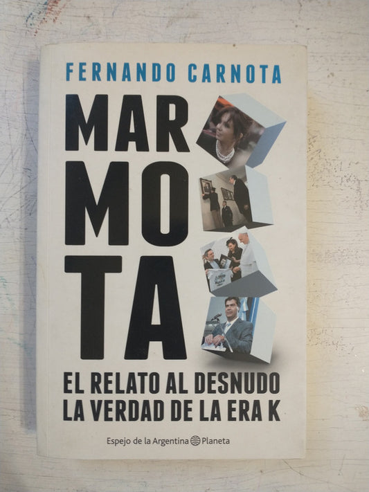 Libro usado en venta: Marmota - El relato al desnudo de Fernando Carnota; editorial Planeta impreso en 2015 realizamos envios a todo el mundo.1