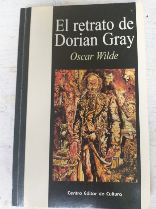 Libro usado en venta: El retrato de Dorian Gray de Oscar Wilde; editorial Centro Editor de Cultura impreso en 2005 realizamos envios a todo el mundo.1