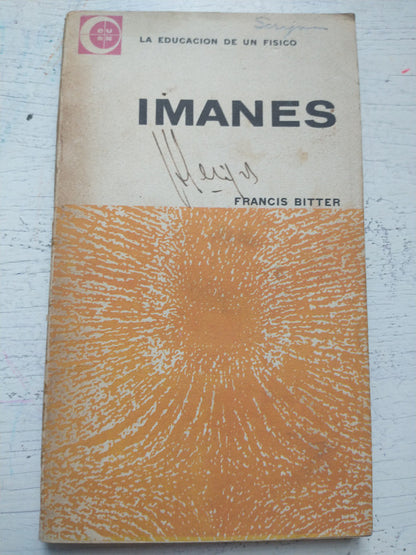 Libro usado en venta: Imanes de Francis Bitter; editorial Eudeba impreso en 1963 realizamos envios a todo el mundo.1