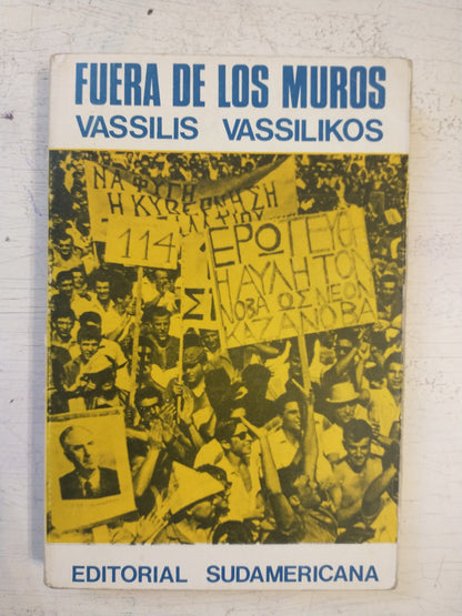 Libro usado en venta: Fuera de los muros de Vassilis Vassilikos; editorial Sudamericana impreso en 1972 realizamos envios a todo el mundo.1