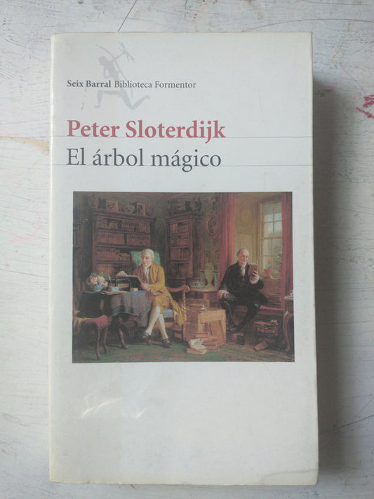 Libro usado en venta: El arbol magico de Peter Sloterdijk; editorial Seix Barral impreso en 2002 realizamos envios a todo el mundo.1