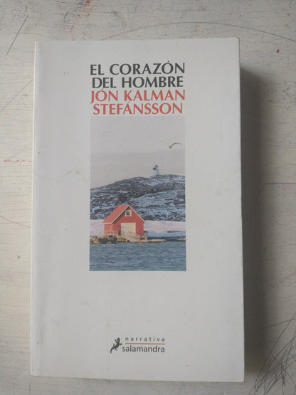 Libro usado en venta: El corazon del hombre de Jon Kalman Stefansson; editorial Salamandra impreso en 2017 realizamos envios a todo el mundo.1
