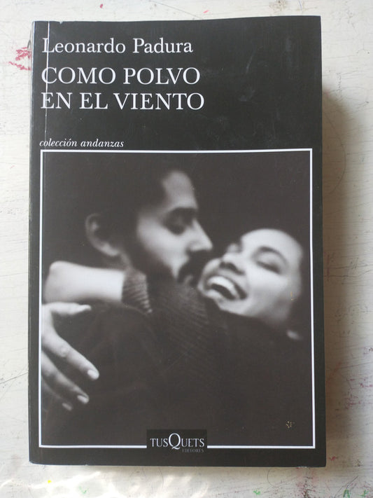Libro usado en venta: Como polvo en el viento de Leonardo Padura; editorial Tusquets impreso en 2020 realizamos envios a todo el mundo.1