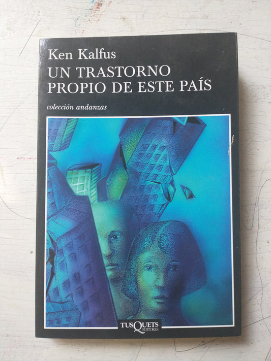 Libro usado en venta: Un trastorno propio de este pais de Ken Kalfus; editorial Tusquets impreso en 2008 realizamos envios a todo el mundo.1