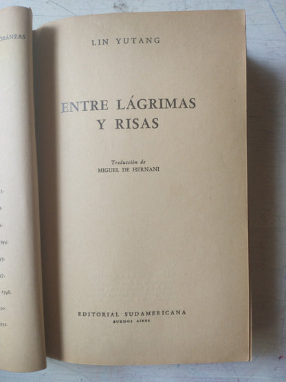 Libro usado en venta: Entre lagrimas y risas de Lin Yutang; editorial Sudamericana impreso en 1952 realizamos envios a todo el mundo.1