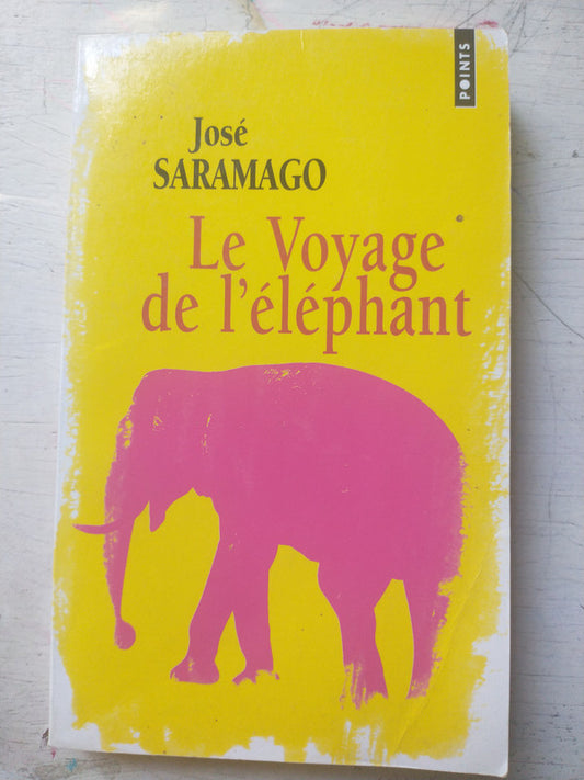 Libro usado en venta: Le Voyage de l'elephant de Jose Saramago; editorial Editions du Seuil impreso en 2009 realizamos envios a todo el mundo.1