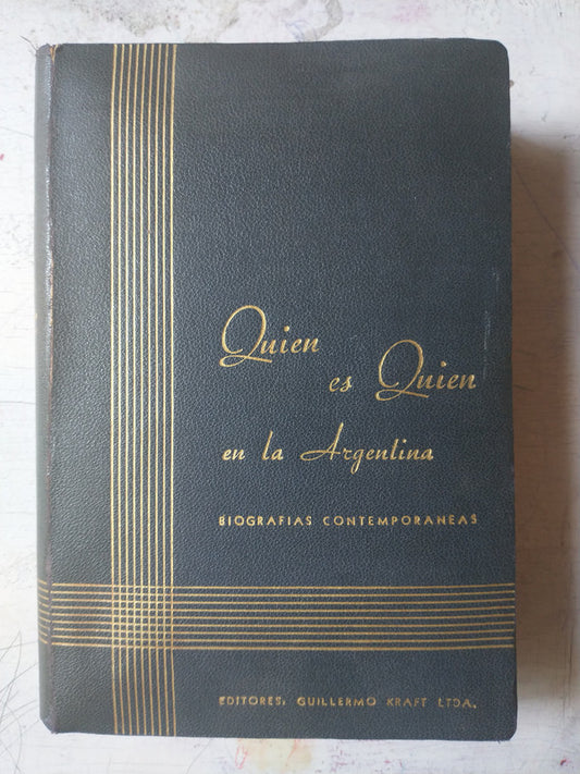 Libro usado en venta: Quien es quien en la Argentina; editorial Guillermo Kraft impreso en 1955 realizamos envios a todo el mundo.1