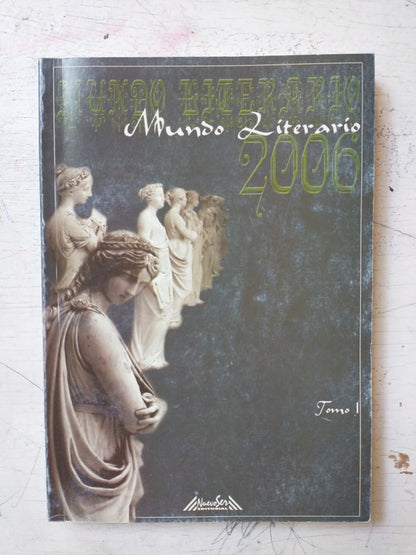Libro usado en venta: Mundo Literario 2006; editorial Nuevo Ser impreso en 2006 realizamos envios a todo el mundo.1