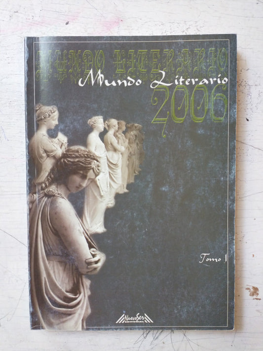 Libro usado en venta: Mundo Literario 2006; editorial Nuevo Ser impreso en 2006 realizamos envios a todo el mundo.1