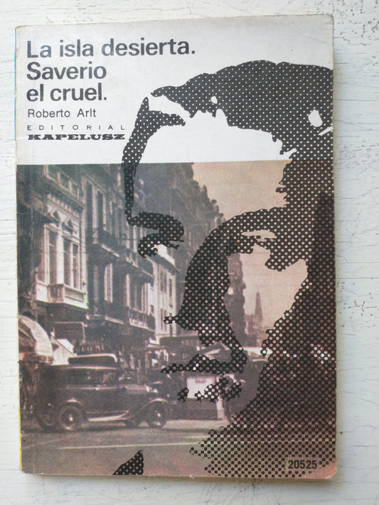 Libro usado en venta: La isla desierta - Saverio el cruel de Roberto Arlt; editorial Kapelusz impreso en 1974 realizamos envios a todo el mundo.1