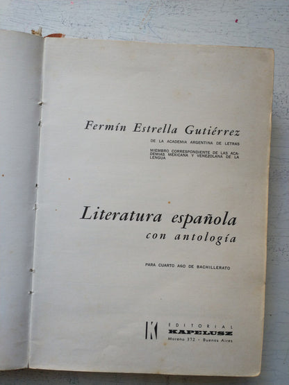 Libro usado en venta: Literatura espa?ola con antologia de Fermin Estrella Gutierrez; editorial Kapelusz impreso en 1965 envios a todo el mundo.2