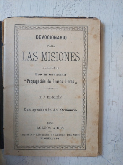 Libro usado en venta: Devocionario para Las Misiones de Sociedad Propagacion de Buenos Aires; editorial Arturo Demarchi impreso en 1892.1