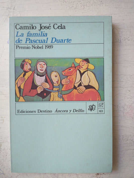 Libro usado en venta: La familia de Pascual Duarte de Camilo Jose Cela; editorial Destino impreso en 1989 realizamos envios a todo el mundo.1