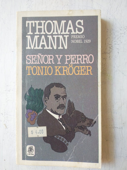 Libro usado en venta: Se?or y perro - Tonio Kroger de Thomas Mann; editorial Plaza & Janes impreso en 1984 realizamos envios a todo el mundo.1