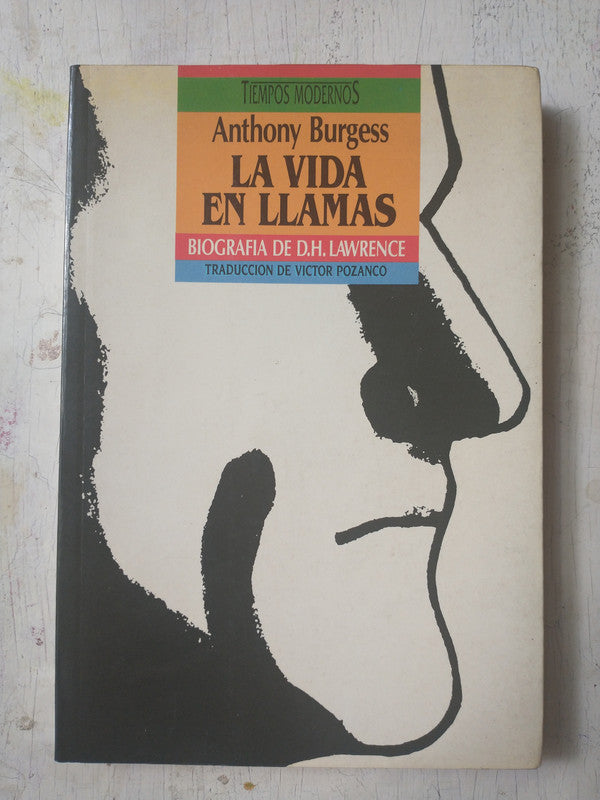 Libro usado en venta: La vida en llamas de Anthony Burgess; editorial Ediciones B impreso en 1989 realizamos envios a todo el mundo.1