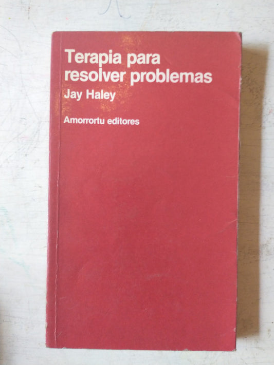 Libro usado en venta: Terapia para resolver problemas de Jay Haley; editorial Amorrortu impreso en 1985 realizamos envios a todo el mundo.1