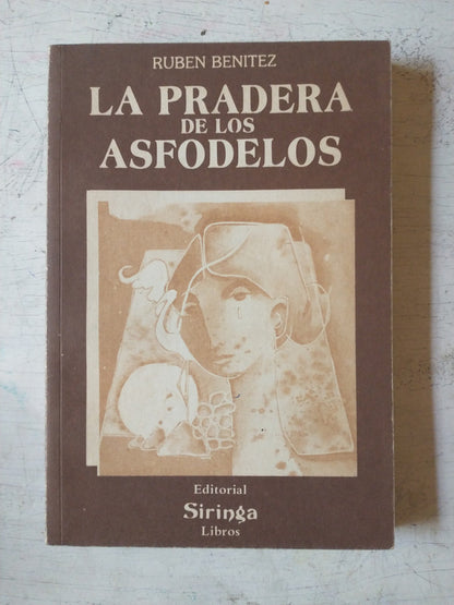 Libro usado en venta: La pradera de los asfodelos de Ruben Benitez; editorial Siringa impreso en 1988 realizamos envios a todo el mundo.1
