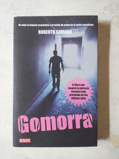 Libro usado en venta: Gomorra de Roberto Saviano; editorial Debate impreso en 2009 realizamos envios a todo el mundo.1