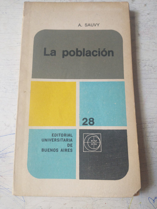 Libro usado en venta: La poblacion de A. Sauvy; editorial Eudeba impreso en 1971 realizamos envios a todo el mundo.1
