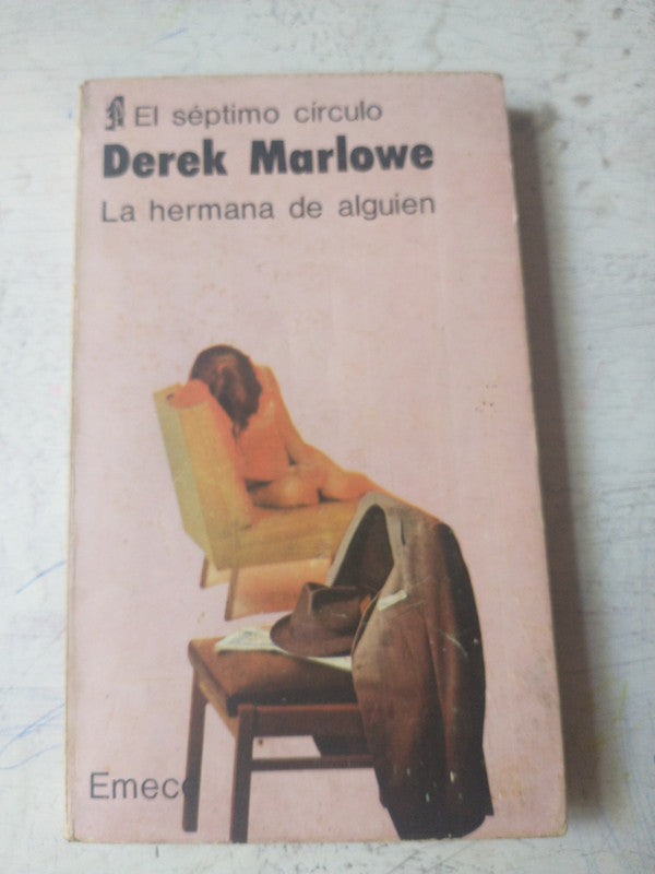 Libro usado en venta: La hermana de alguien de Derek Marlowe; editorial Emece impreso en 1978 realizamos envios a todo el mundo.1