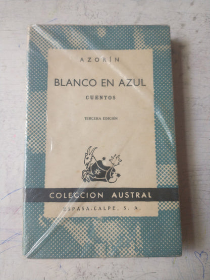 Libro usado en venta: Blanco en azul de Azorin; editorial Espasa - Calpe impreso en 1956 realizamos envios a todo el mundo.1
