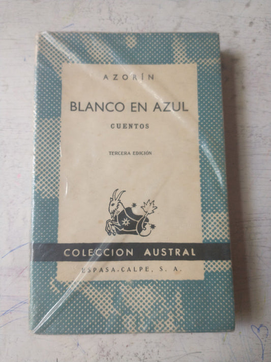 Libro usado en venta: Blanco en azul de Azorin; editorial Espasa - Calpe impreso en 1956 realizamos envios a todo el mundo.1