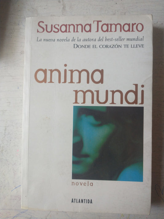 Libro usado en venta: Anima mundi de Susanna Tamaro; editorial Atlantida impreso en 1997 realizamos envios a todo el mundo.1