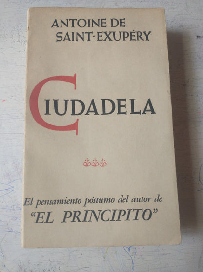 Libro usado en venta: Ciudadela de Antoine De Saint Exupery; editorial Goncourt impreso en 1966 realizamos envios a todo el mundo.1