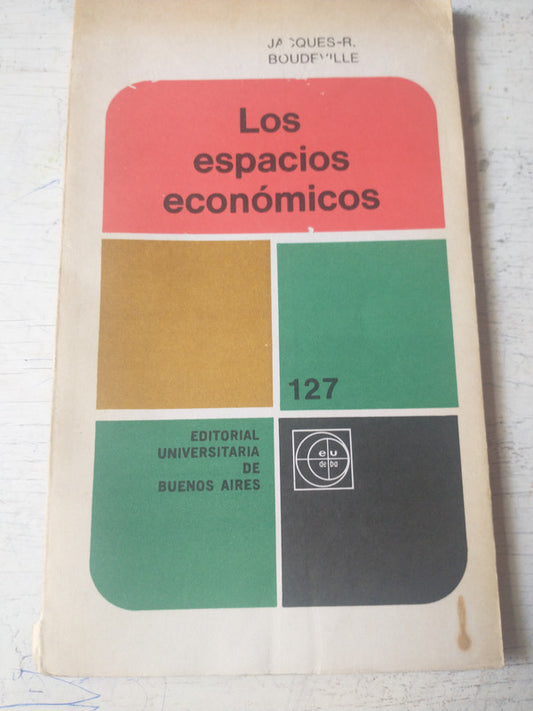 Libro usado en venta: Los espacios economicos de Jacques R. Boudeville; editorial Eudeba impreso en 1969 realizamos envios a todo el mundo.1