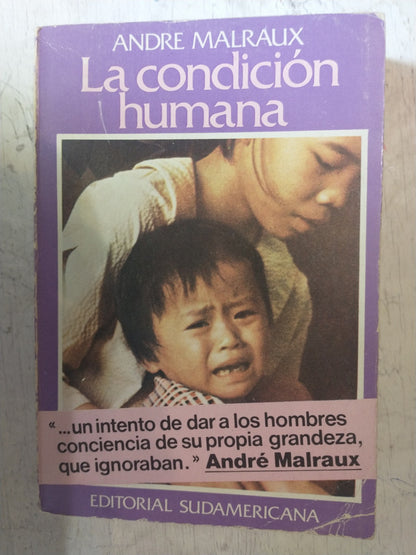 Libro usado en venta: La condicion humana de Andre Malraux; editorial Sudamericana impreso en 1981 realizamos envios a todo el mundo.1