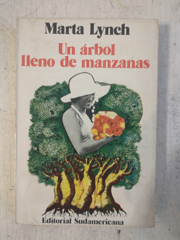 Libro usado en venta: Un arbol lleno de manzanas de Marta Lynch; editorial Sudamericana impreso en 1975 realizamos envios a todo el mundo.1