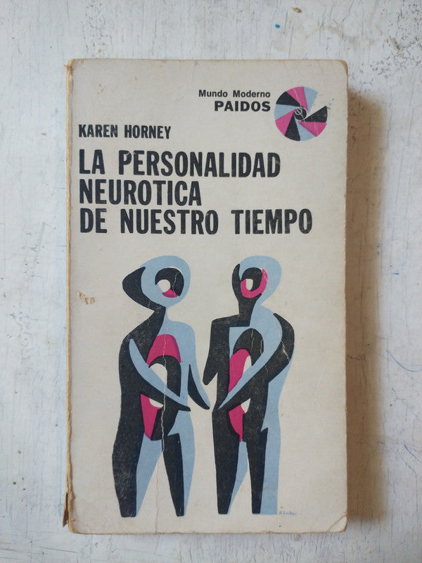 Libro usado en venta: La personalidad neurotica de nuestro tiempo de Karen Horney; editorial Paidos impreso en 1980 realizamos envios a todo el mundo.1