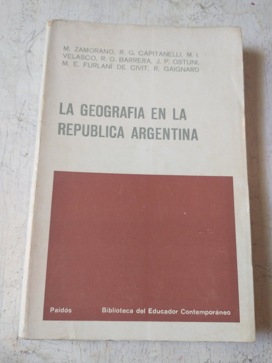 Libro usado en venta: La geografia en la Republica Argentina; editorial Paidos impreso en 1968 realizamos envios a todo el mundo.1