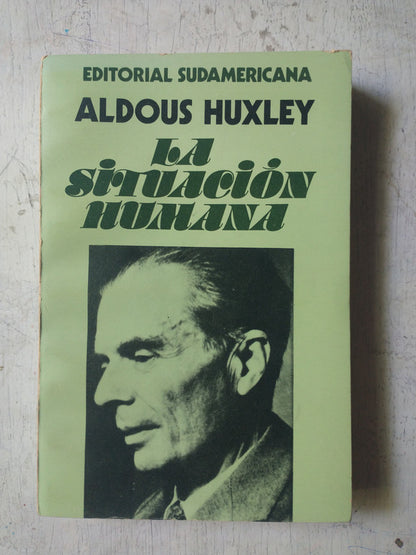 Libro usado en venta: La situacion humana de Aldous Huxley; editorial Sudamericana impreso en 1979 realizamos envios a todo el mundo.1