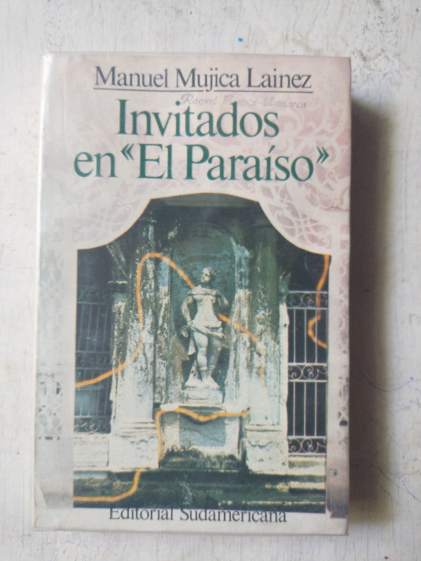 Libro usado en venta: Invitados en "El paraiso" de Manuel Mujica Lainez; editorial Sudamericana impreso en 1980 realizamos envios a todo el mundo.1