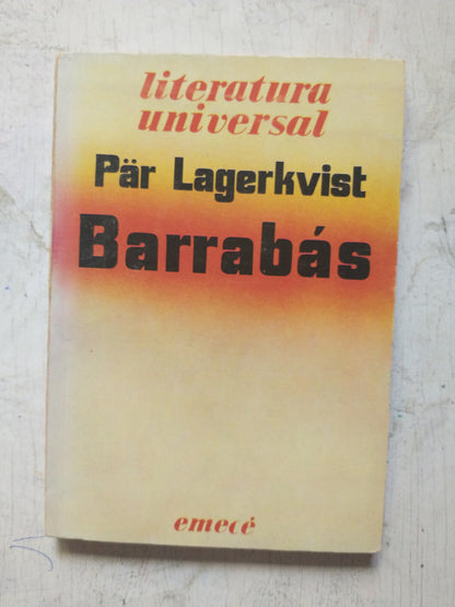 Libro usado en venta: Barrabas de Pär Lagerkvist; editorial Emece impreso en 1983 realizamos envios a todo el mundo.1