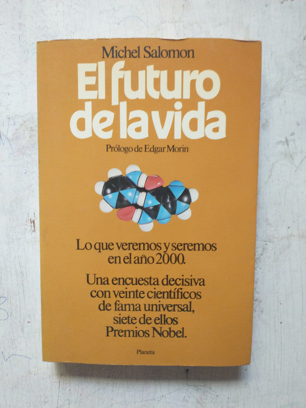 Libro usado en venta: El futuro de la vida de Michel Salomon; editorial Planeta impreso en 1982 realizamos envios a todo el mundo.1