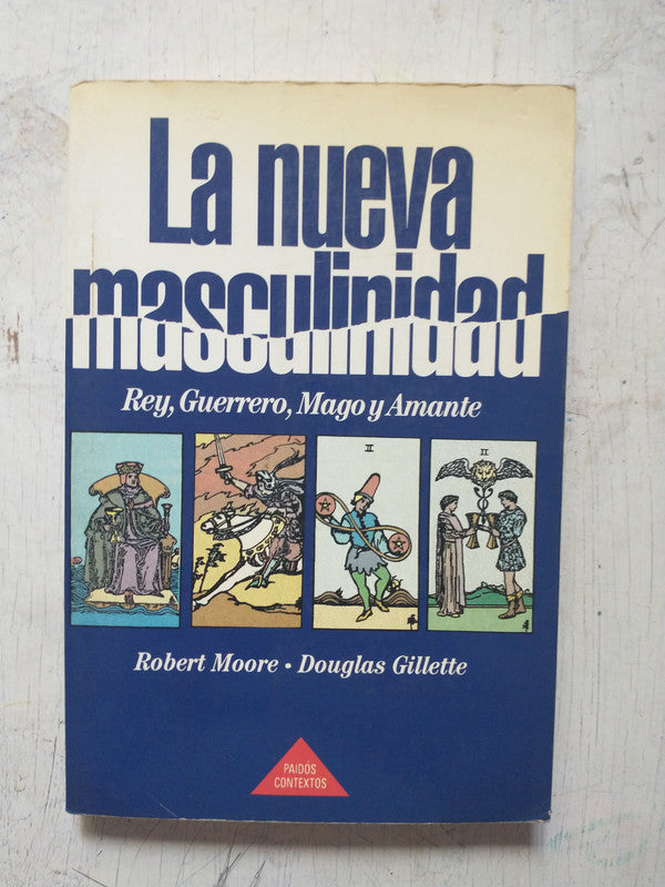 Libro usado en venta: La nueva masculinidad de Robert Moore - Douglas Gillette; editorial Paidos impreso en 1993 realizamos envios a todo el mundo.1