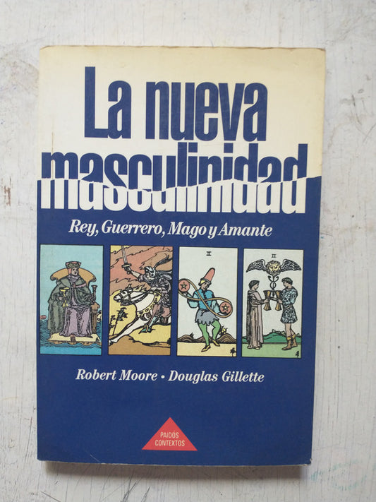 Libro usado en venta: La nueva masculinidad de Robert Moore - Douglas Gillette; editorial Paidos impreso en 1993 realizamos envios a todo el mundo.1