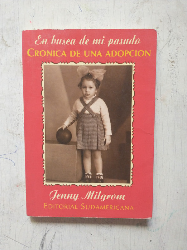Libro usado en venta: En busca de mi pasado de Jenny Milgrom; editorial Sudamericana impreso en 1996 realizamos envios a todo el mundo.1